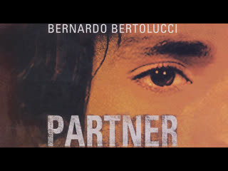 partner 1968 / partner. / dir. bernardo bertolucci / drama