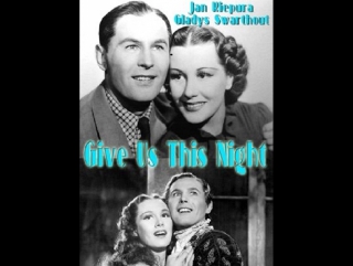 give us this night (1936) jan kiepura, gladys swarthout, philip merivale