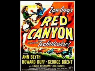 red canyon (1949) ann blyth, howard duff, george brent