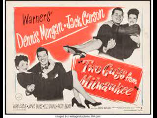 two guys from milwaukee (1946) -reloaded, see below- dennis morgan jack carson